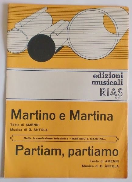 Musica Spartito  - Martino e Martina - Partiam, Partiamo - Pianoforte - 1965