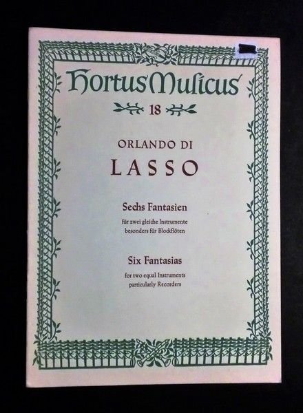 Musica Spartito - Orlando Di Lasso - Six Fantasias - N. 18 - 1968 c.a