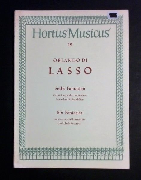Musica Spartito - Orlando Di Lasso - Six Fantasias - N. 19 - 1974 c.a 