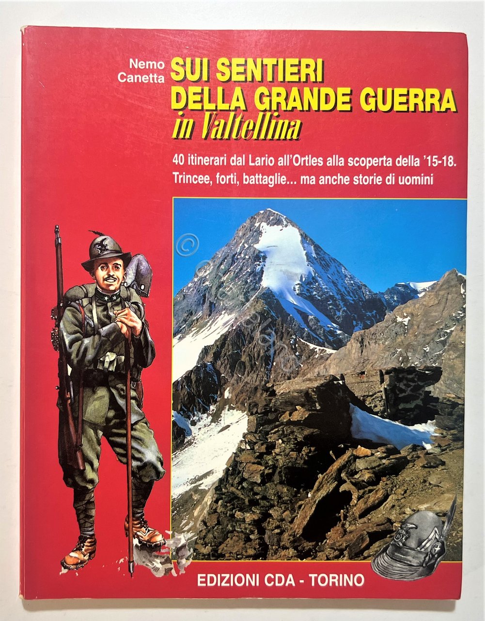 N. Canetta - Sui Sentieri della Grande Guerra in Valtellina …