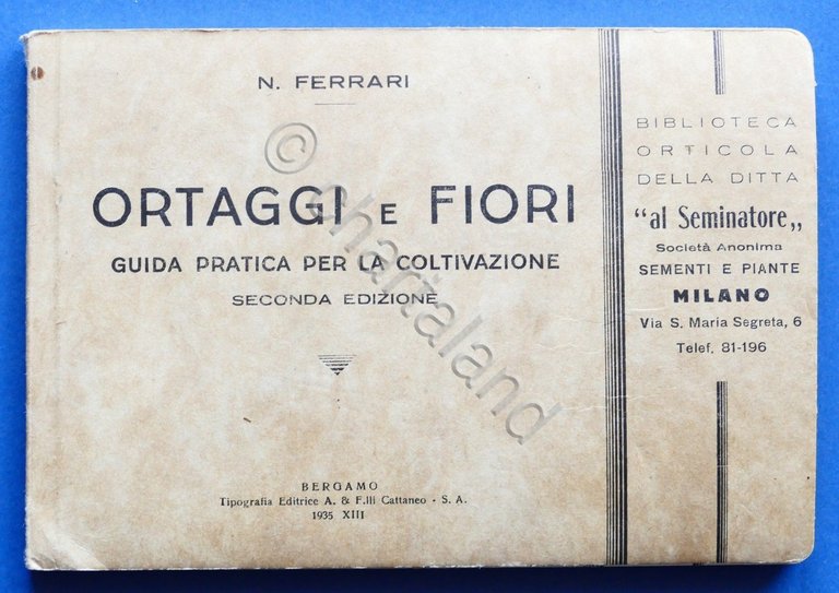 N. Ferrari Ortaggi e fiori - Guida pratica coltivazione - …
