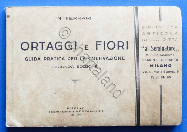 N. Ferrari Ortaggi e fiori - Guida pratica coltivazione - …