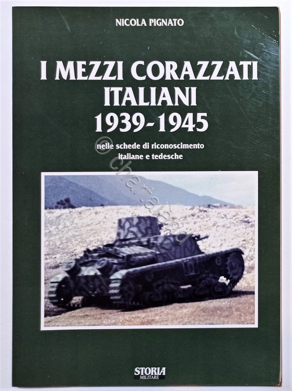 N. Pignato - I mezzi corazzati italiani 1939-1945 - ed. … | Immagine Gallery 1