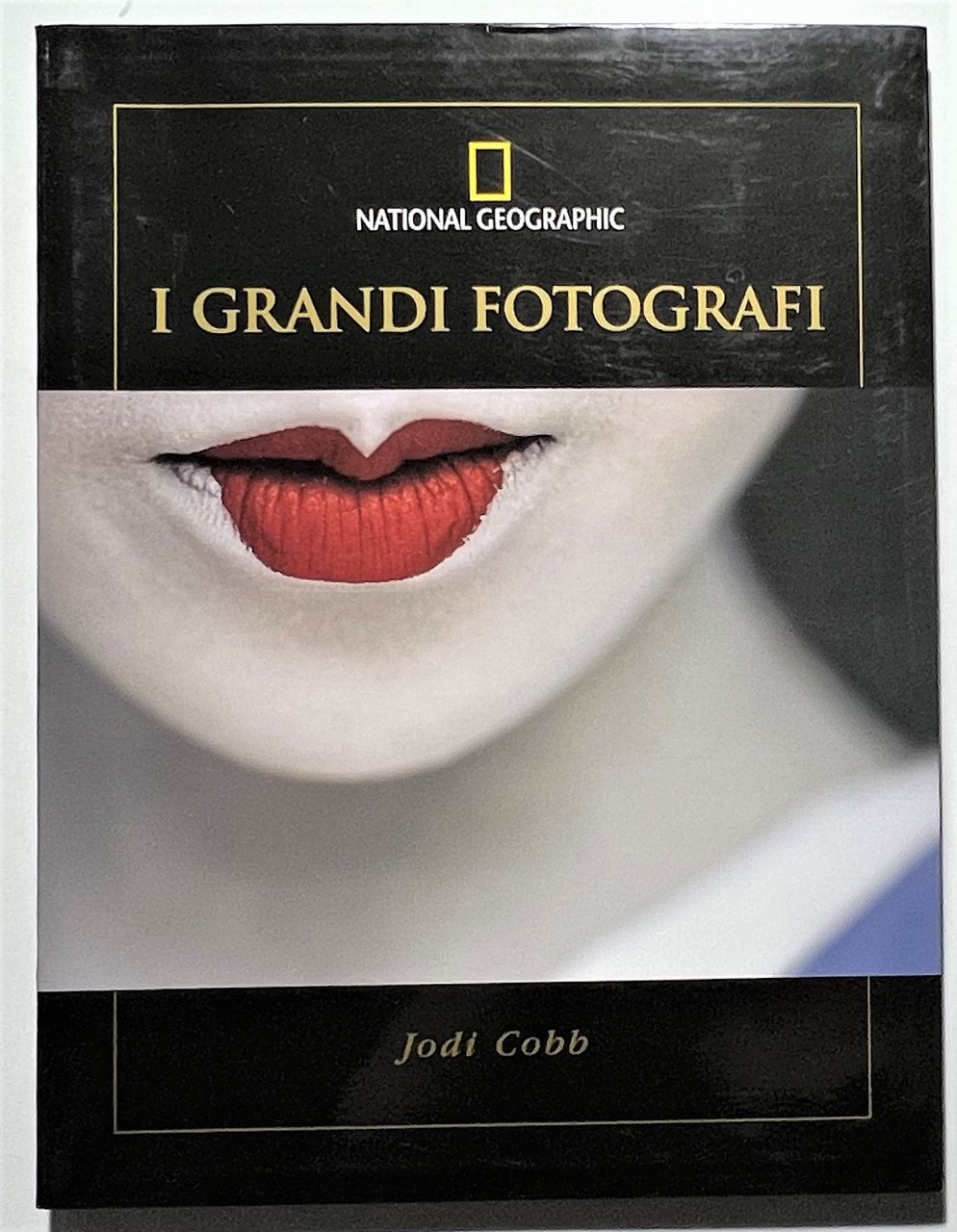 National Geographic - I Grandi Fotografi: Jodi Cobb - ed. …