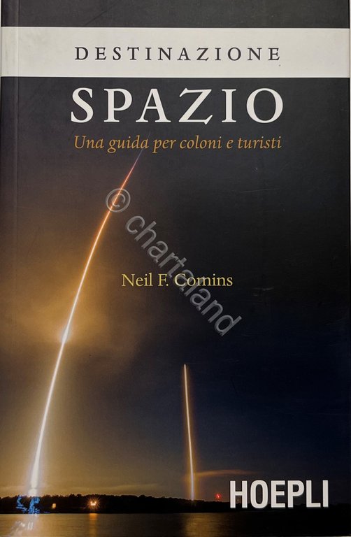 Neil F. Comins - Spazio: Una guida per coloni e … | Immagine Gallery 2