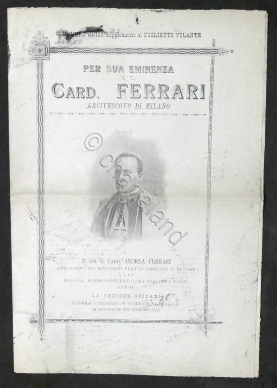 Numero unico - Per sua Eminenza il Cardinale Ferrari Arcivescovo …