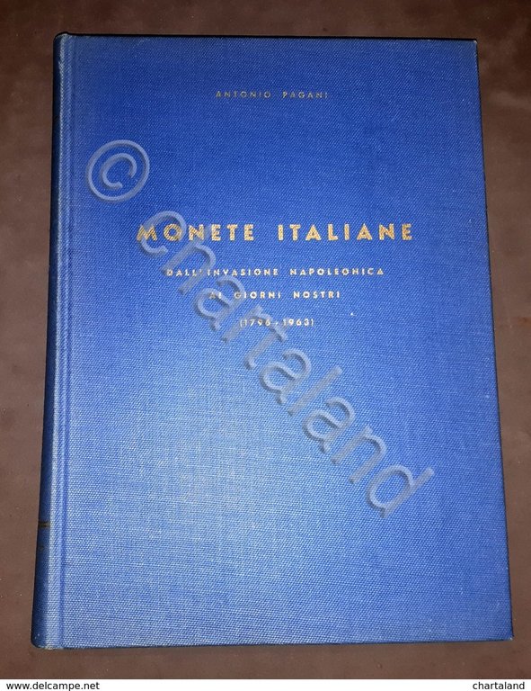 Numismatica - A. Pagani - Monete italiane (1796 - 1963) …