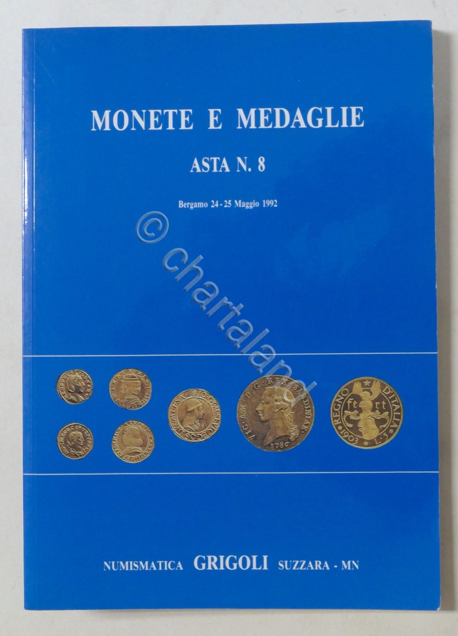 Numismatica Grigoli - Monete e Medaglie Asta N. 8 - …