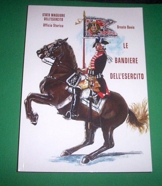Stato Maggiore - O. Bovio - Le Bandiere dell'Esercito - …