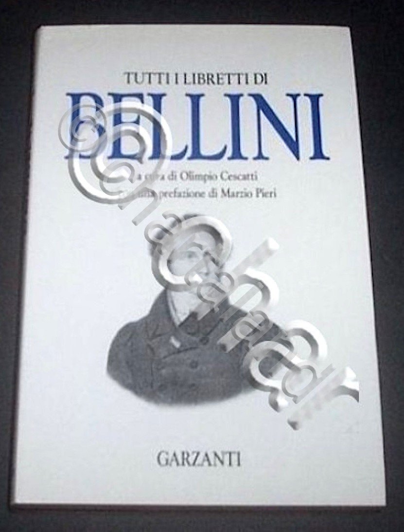 O. Cescatti - Tutti i libretti musicali di Bellini - … | Immagine principale