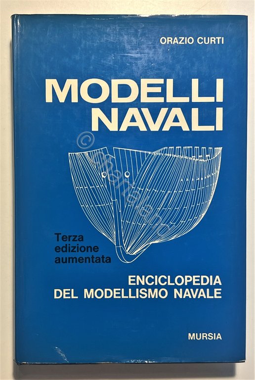O. Curti - Modelli Navali: Enciclopedia del Modellismo Navale - …