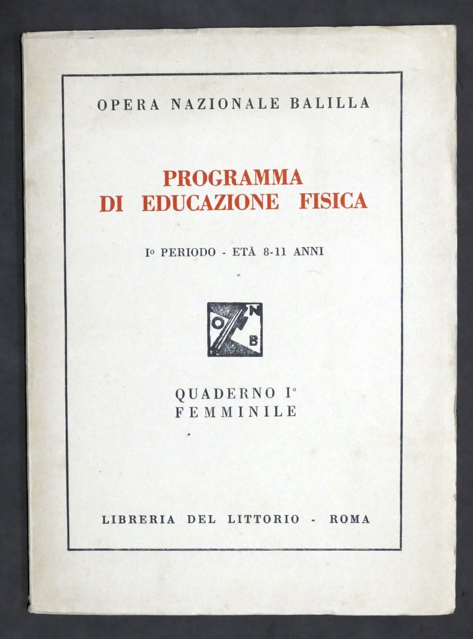 O.N.B. - Programma di educazione Fisica - I° Periodo 8-11 …