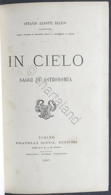O. Zanotti Bianco - In Cielo: saggi di astronomia - …
