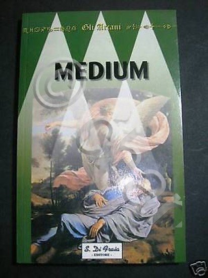 Occultismo - I Medium - 1^ ed. 2002