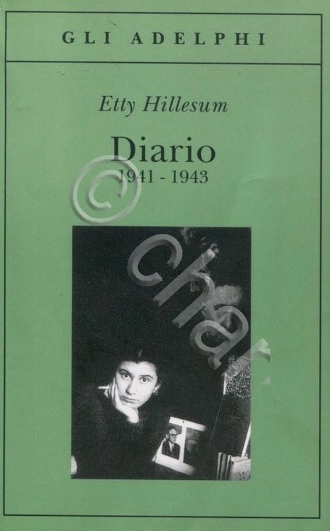Olocausto - E. Hillesum - Diario 1941 - 1943 - ed. 1996 Adelphi