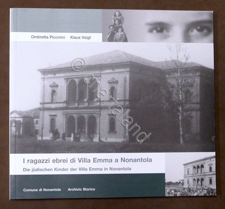Olocausto -  I ragazzi ebrei di Villa Emma a Nonantola - Catalogo mostra - 2005