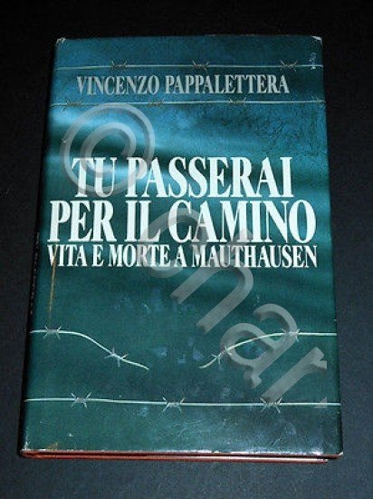 Olocausto - Tu passerai per il camino ( Vita e …