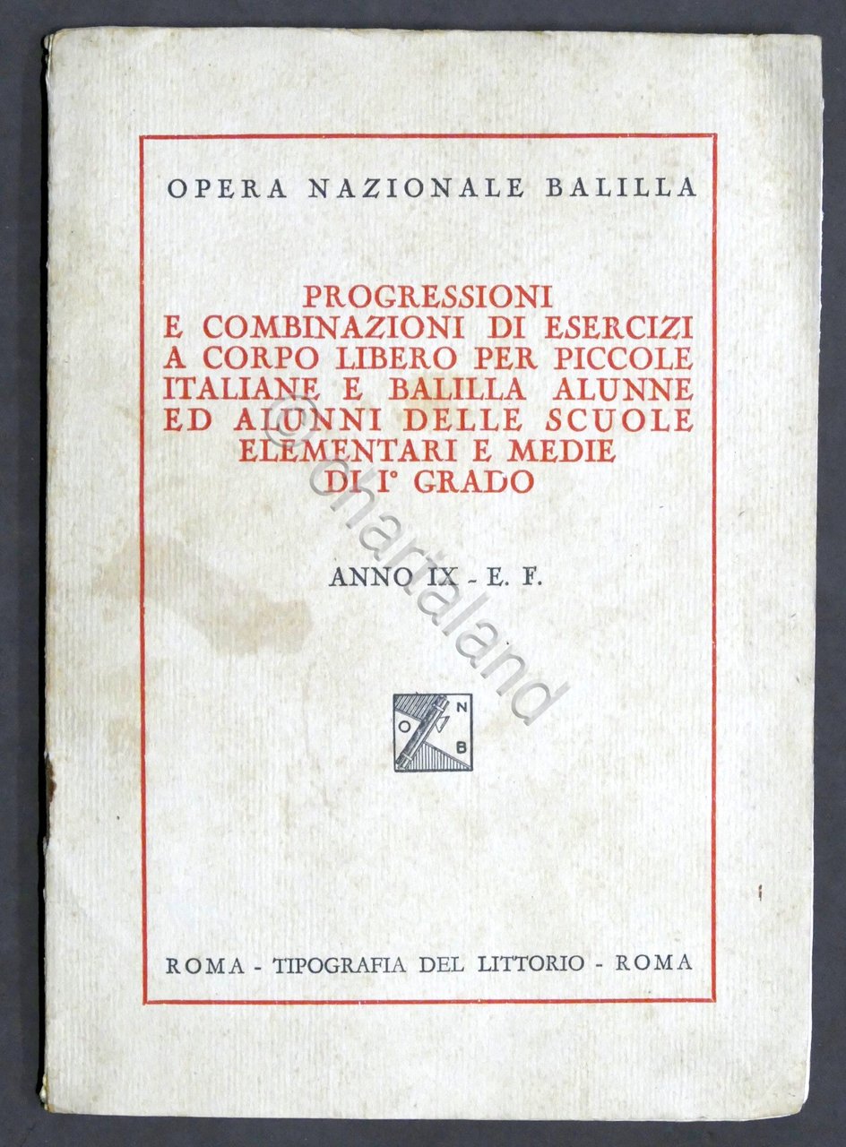 Opera Balilla Esercizi corpo libero alunni alunne scuole elementari e …