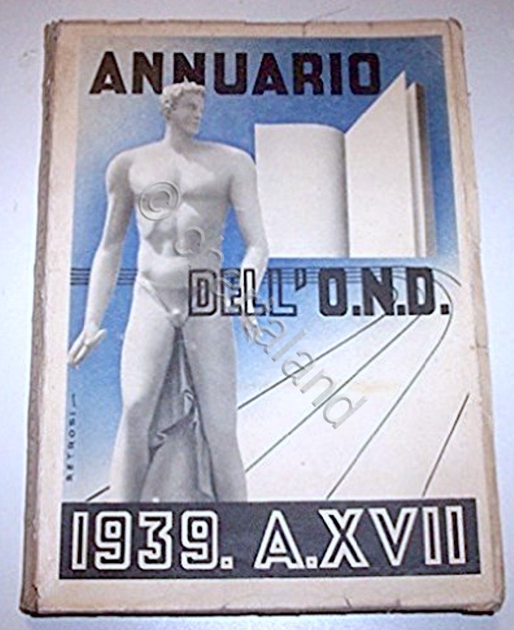 Opera Nazionale Dopolavoro - Annuario dell' O.N.D. - 1939