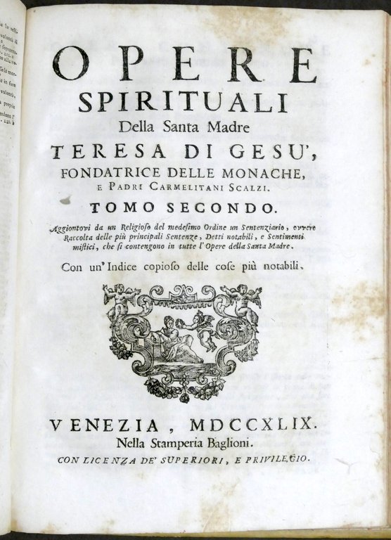 Opere Spirituali della Santa Madre Teresa di Gesù - Opera …
