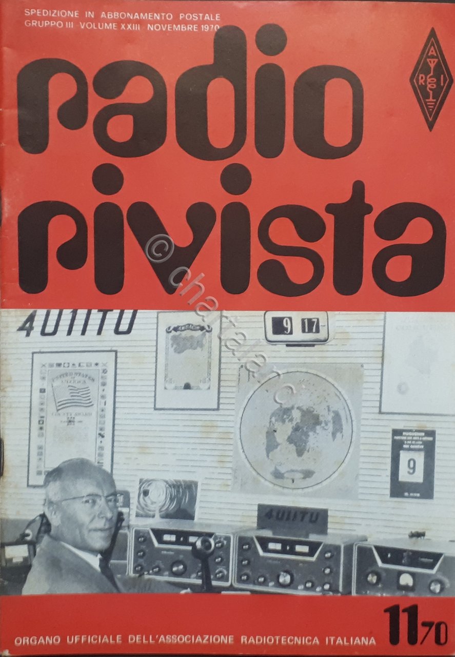 Organo Ufficiale Associazione Radiotecnica Italiana - Radio Rivista N. 11 …