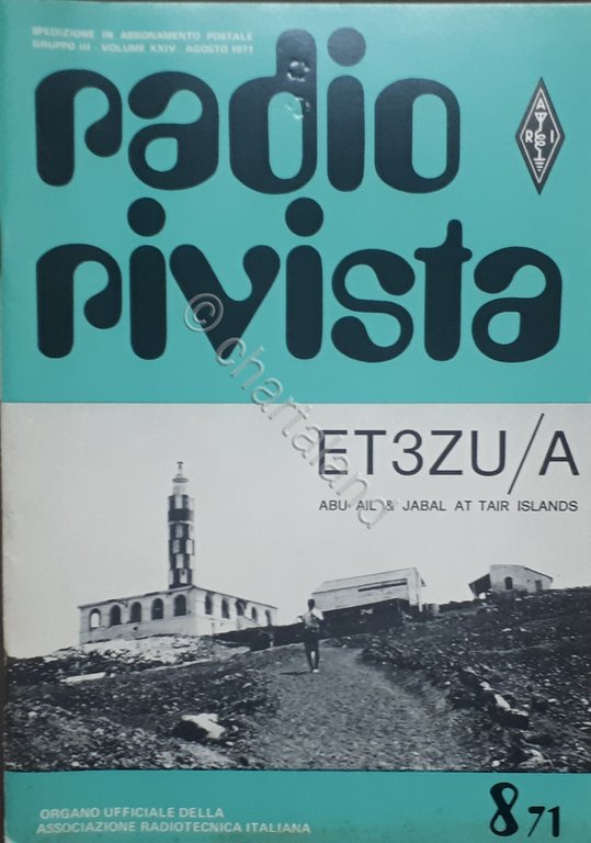 Organo Ufficiale Associazione Radiotecnica Italiana - Radio Rivista N. 8 - 1971