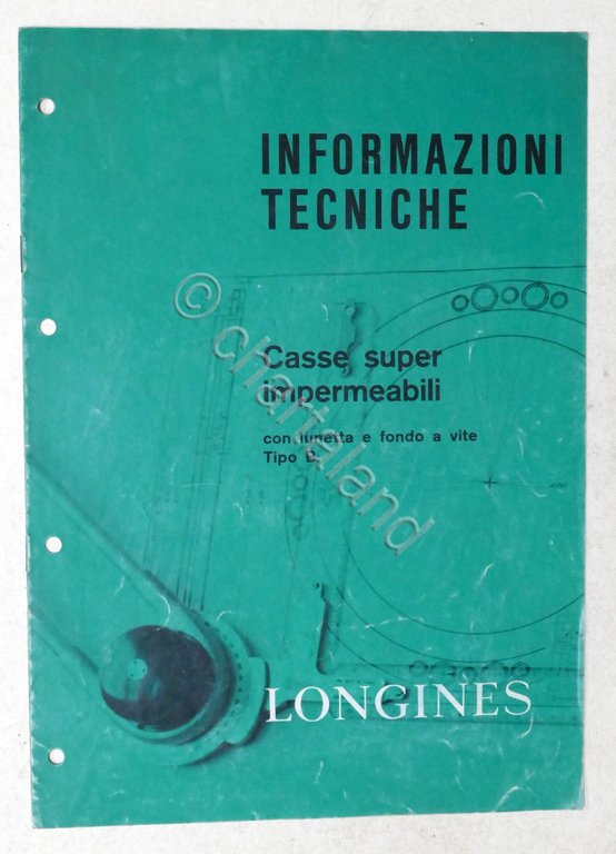 Orologi Longines Informazioni Tecniche - Casse super impermeabili - ed. …