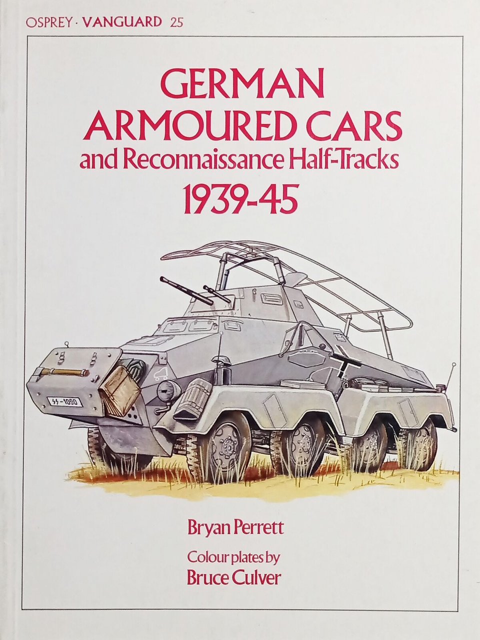 Osprey Vanguard 25 - B. Perrett - German Armoured Cars …