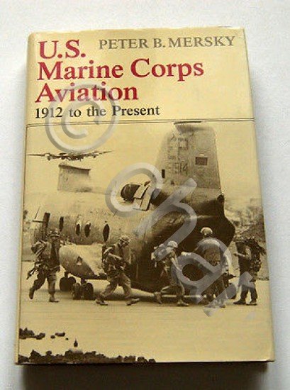 P. B. Mersky - U. S. Marine Corps Aviation - …