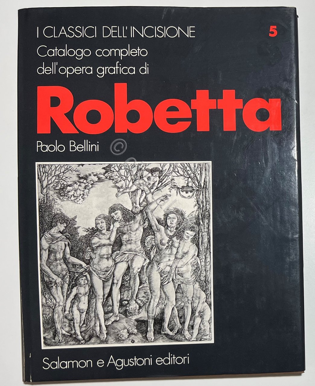 P. Bellini - Catalogo completo dell'opera grafica del Robetta - … | Immagine principale