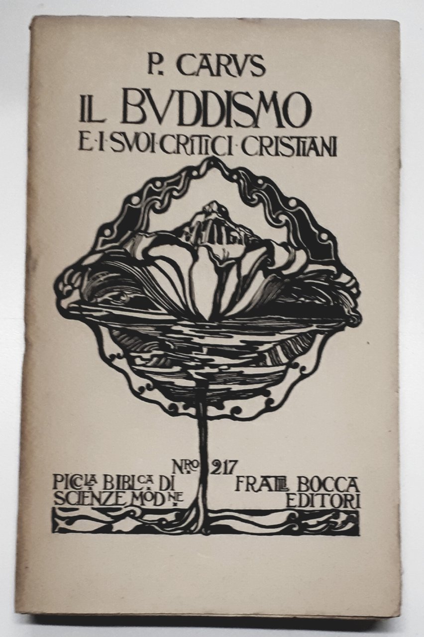 P. Carus - Il Buddismo e il suoi critici cristiani …