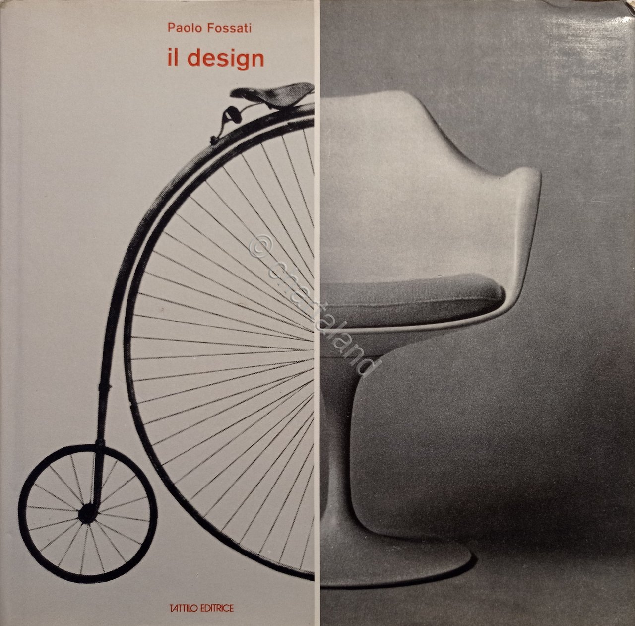P. Fossati - Il design - ed. 1973