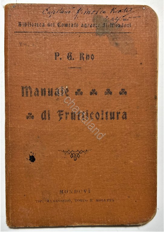 P. G. Rho - Frutticoltura pratica ad uso degli agricoltori …