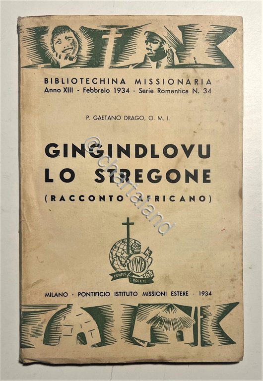 P. Gaetano Drago - Gingindlovu lo stregone ( Racconto Africano …