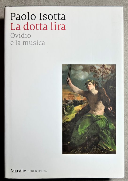 P. Isotta - La dotta lira: Ovidio e la Musica - ed. 2018