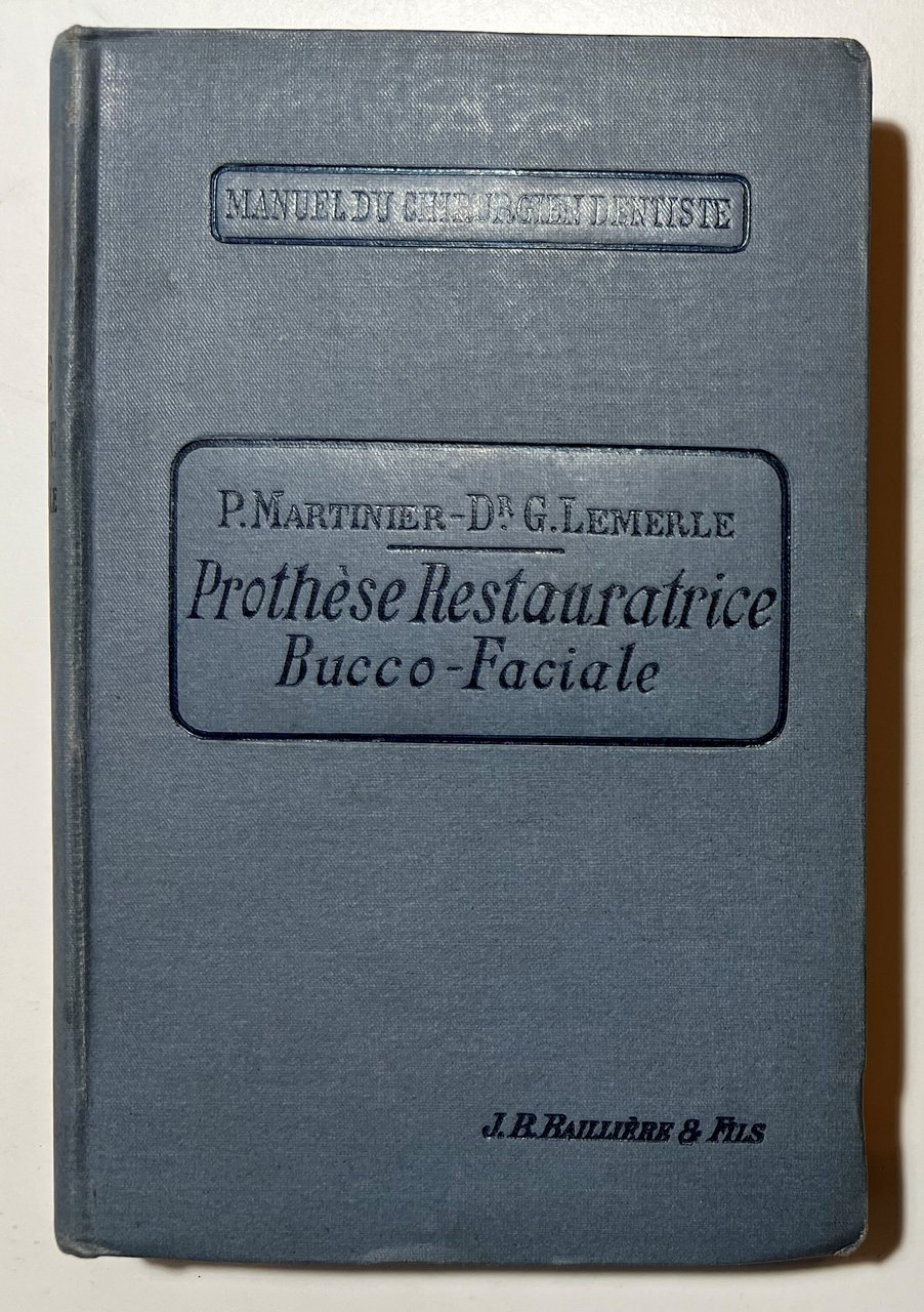 P. Martinier e G. Lemerle - Prothèse Restauratrice Bucco-Faciale - …