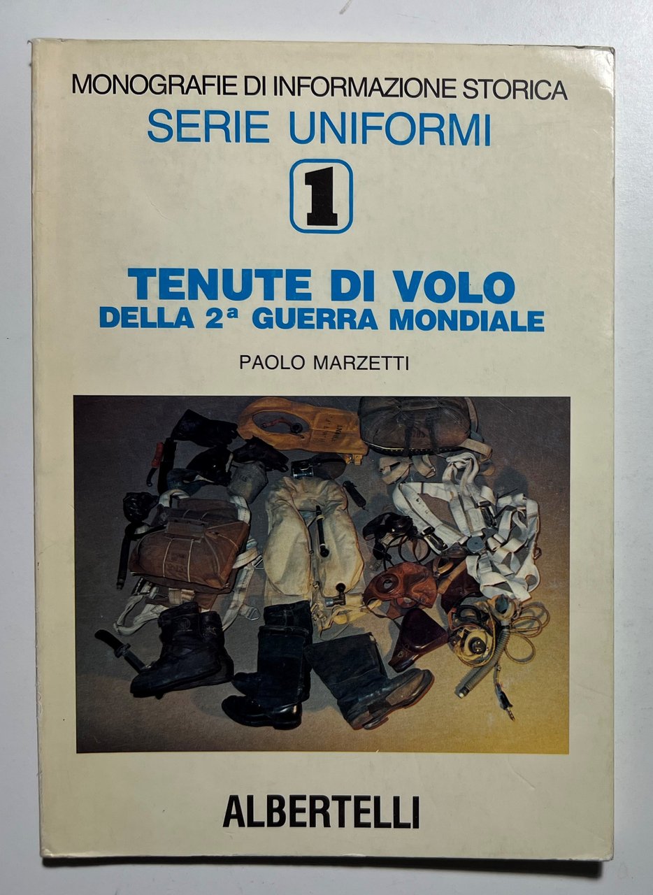 P. Marzetti - Tenute di volo della 2^ Guerra Mondiale …