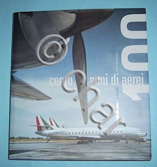 P. Matricardi - Cento anni di aerei - 1^ ed. …