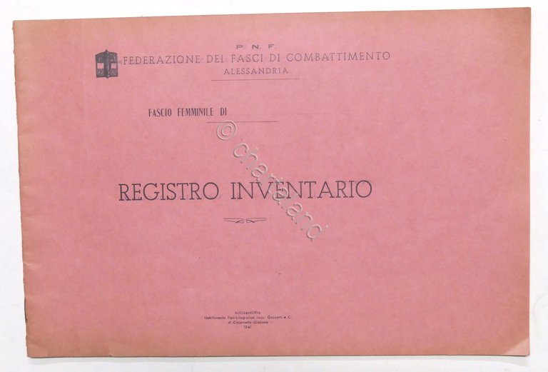 P.N.F. Alessandria - Fascio Femminile - Registro Inventario - ed. …