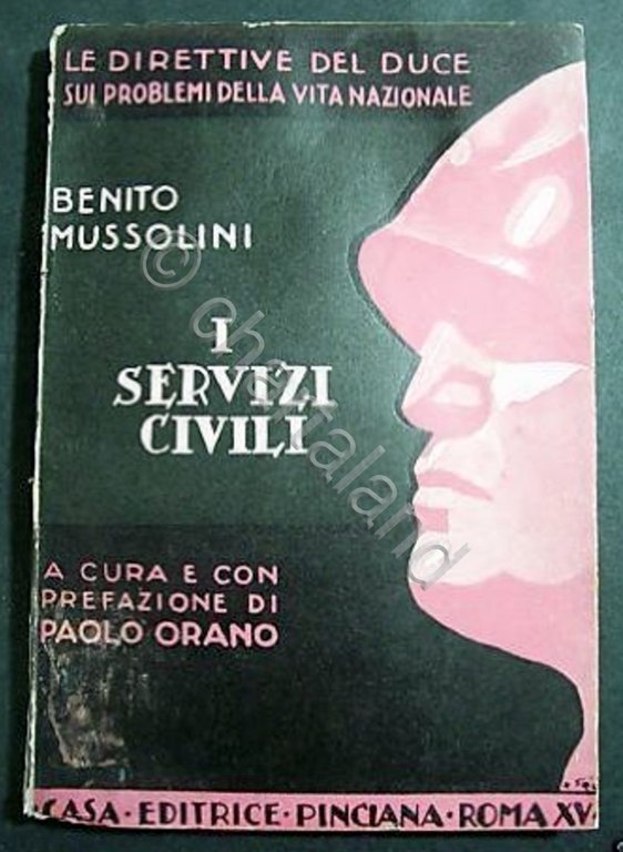 P. Orano - I Servizi Civili - Direttive duce problemi …