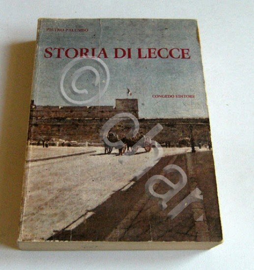 P. Palumbo - Storia di Lecce - 1910 - Anastatica …