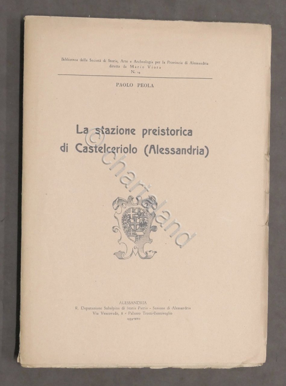 P. Peola - La stazione preistorica di Castelceriolo (Alessandria) - …