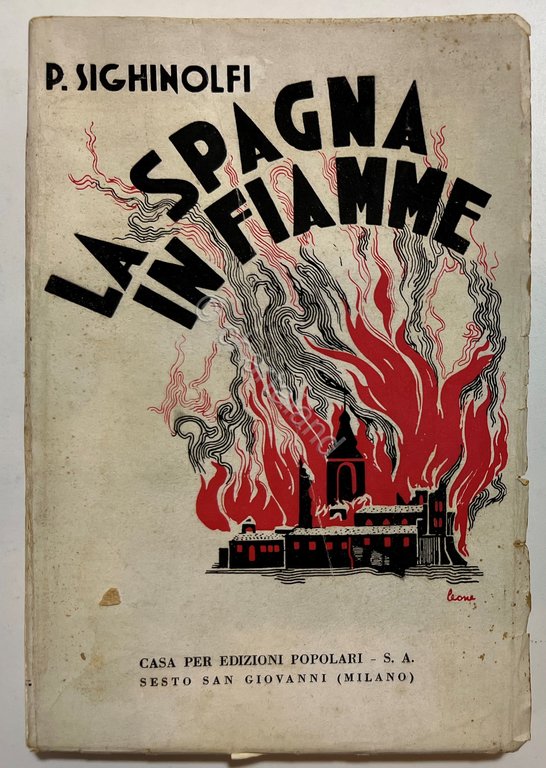 P. Sighinolfi - La Spagna in Fiamme - ed. 1936