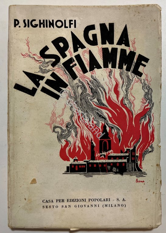 P. Sighinolfi - La Spagna in Fiamme - ed. 1936