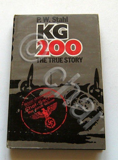 P. W. Stahl - KG 200 the true story - …
