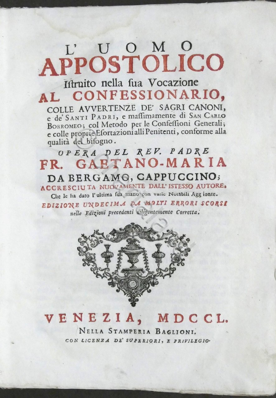 Padre Fr. Gaetano-Maria da Bergamo - L'uomo appostolico - ed. …