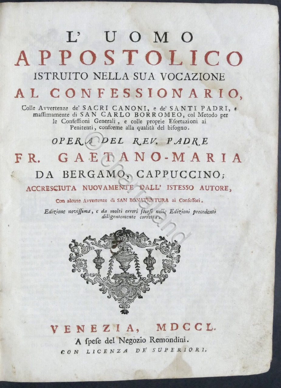 Padre Fr. Gaetano-Maria da Bergamo - L'uomo appostolico - ed. …