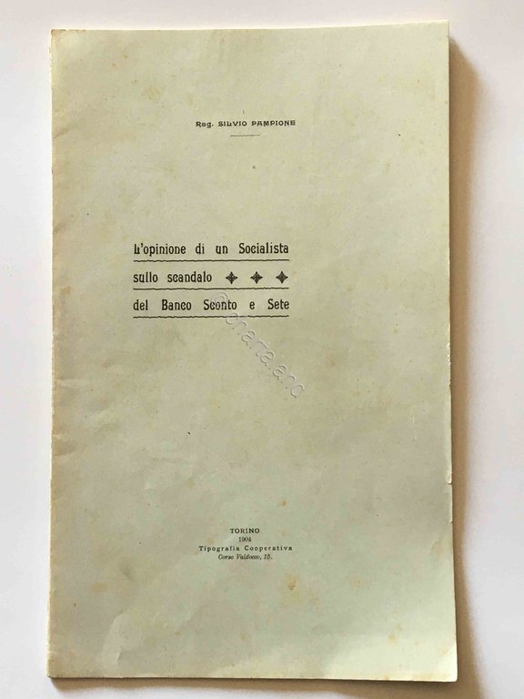 Pampione - L'opinione di un Socialista su scandalo  Banco Sconto e Sete - 1904