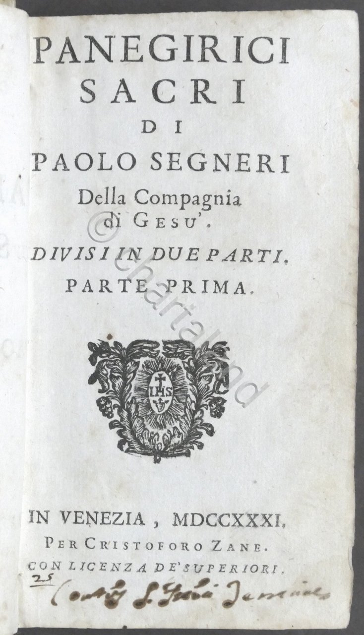Panegirici Sacri di Paolo Segneri divisi in due parti - …