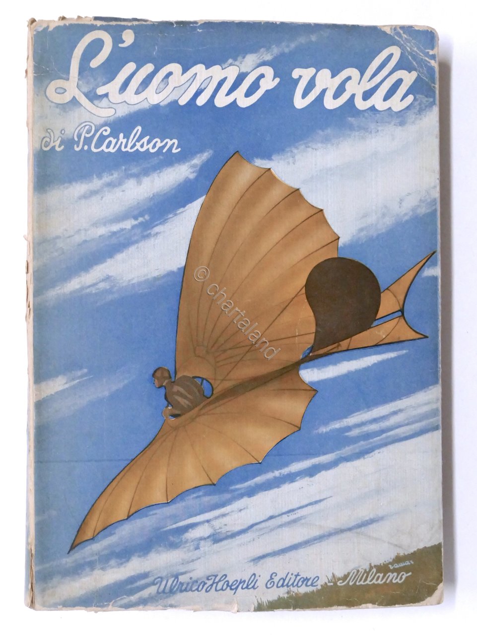 Paolo Carlson - L'uomo vola - Storia e tecnica del …